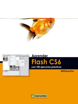 cover image of Aprender Flash CS6 con 100 ejercicios prácticos